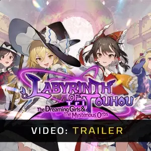 Labyrinth of Touhou Tri The Dreaming Girls & The Mysterious Orbs - Video Trailer