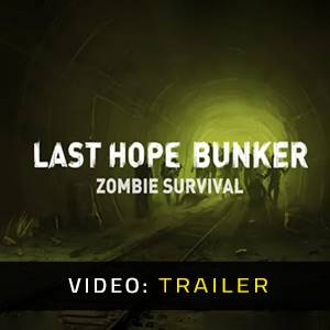 Last Hope Bunker Zombie Survival - Trailer