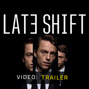 Late Shift - Video-Trailer