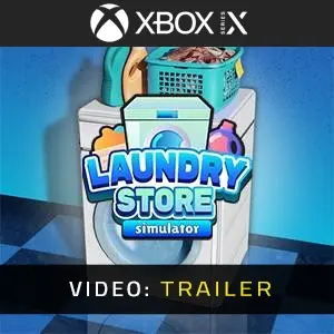 Laundry Store Simulator Xbox Series - Video Trailer
