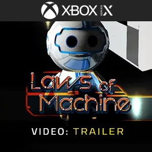 Laws of Machine Xbox Series - Video Trailer