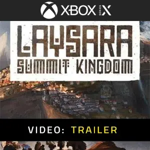 Laysara: Summit Kingdom Xbox Series - Video Trailer