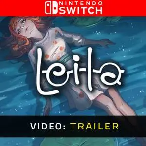 Leila Nintendo Switch - Video-Trailer
