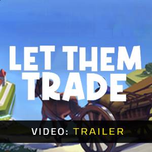 Let Them Trade - Trailer