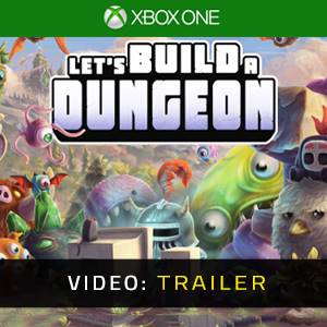 Let’s Build a Dungeon Xbox One - Trailer
