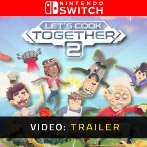 Let's Cook Together 2 Nintendo Switch - Trailer