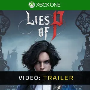 Lies Of P Xbox One Video Trailer