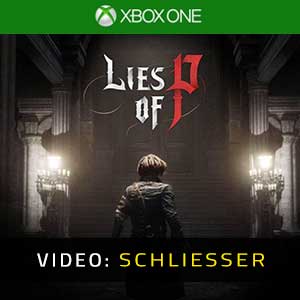 Lies Of P Xbox One Video Trailer