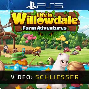 Life in Willowdale Farm Adventures PS5 Video Trailer