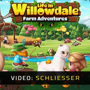 Life in Willowdale Farm Adventures Video Trailer