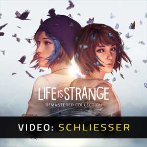 ife is Strange Remastered Collection Video Trailer