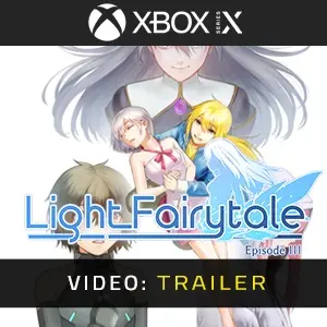 Light Fairytale Episode 3 Xbox Series – Trailer