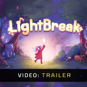 LightBreak - Video Trailer