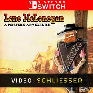 Lone McLonegan A Western Adventure Nintendo Switch Video Trailer