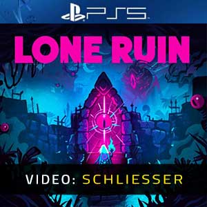 Lone Ruin PS5- Video Anhänger