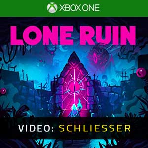 Lone Ruin Xbox One- Video Anhänger