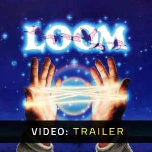LOOM - Video Trailer
