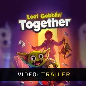 Loot Gobblin' Together - Trailer