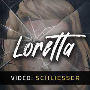 Loretta- Video Anhänger