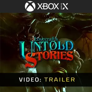 Lovecraft's Untold Stories Xbox Series - Video Trailer