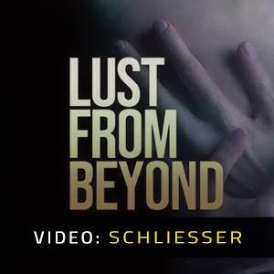 Lust from Beyond - Video Anhänger