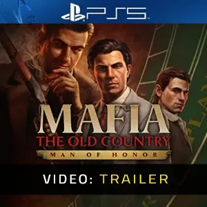 Mafia The Old Country Man of Honor PS5 - Video Trailer