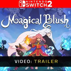 Magical Blush Nintendo Switch 2 – Trailer