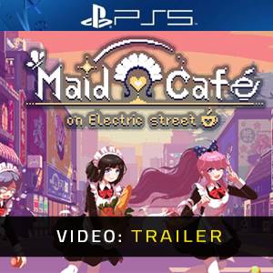 Maid Cafe at Electric Street PS5 Video Trailer