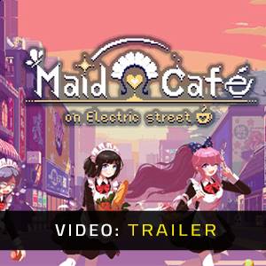 Maid Cafe at Electric Street Video Trailer