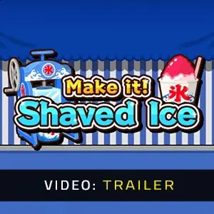 Make it! Shaved Ice - Video Trailer