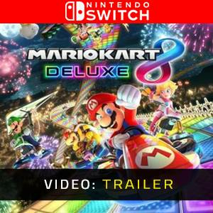 Mario Kart 8 Deluxe - Trailer