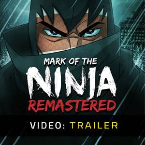Mark of the Ninja Remastered Video Trailer