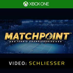 Matchpoint Tennis Championships Xbox One Video Trailer