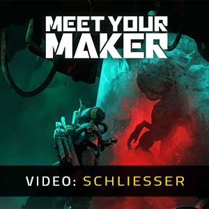 Meet Your Maker Video Trailer