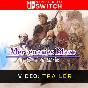 Mercenaries Blaze Dawn of the Twin Dragons Nintendo Switch - Trailer