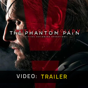 Metal Gear Solid 5 The Phantom Pain Video-Trailer