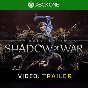 Middle-Earth Shadow of War Xbox One - Video Trailer