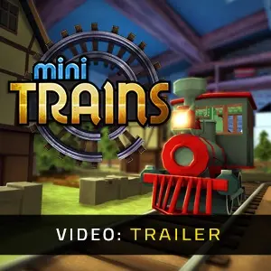 Mini Trains - Trailer