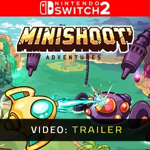 Minishoot' Adventures Nintendo Switch 2 Video Trailer