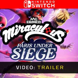 Miraculous: Paris Under Siege Nintendo Switch - Trailer