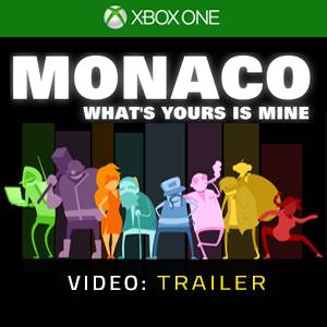 Monaco Whats Yours is Mine Xbox One Video Trailer