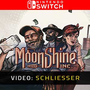 Moonshine Inc Nintendo Switch- Video Anhänger