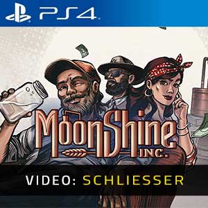 Moonshine Inc PS4- Video Anhänger