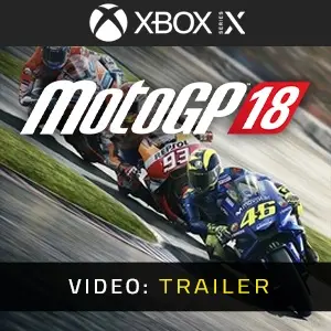 MOTOGP 18 Xbox Series - Video-Trailer
