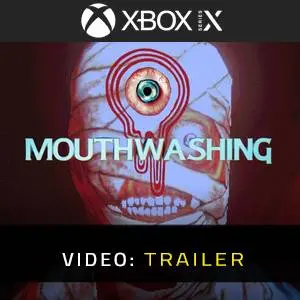 Mouthwashing - Video Trailer