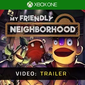 My Friendly Neighborhood Xbox One Video Trailer