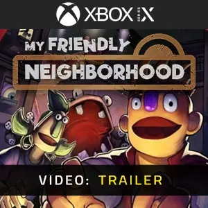 My Friendly Neighborhood Xbox Series Video Trailer