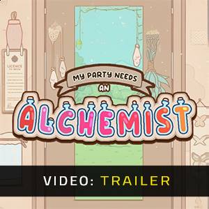 My Party Needs An Alchemist – Trailer
