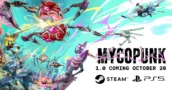 Mycopunk: Release von Version 1.0 am 20. Oktober auf PS5 und PS Plus