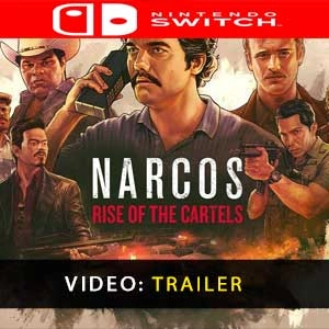 Narcos Rise of the Cartels Switch